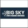 Big Sky Sports Medicine Conference