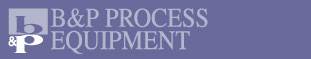 B & P Process Equipment