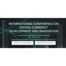International Conference on Digital Currency Development and Innovationimg