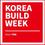 Korea Build Week