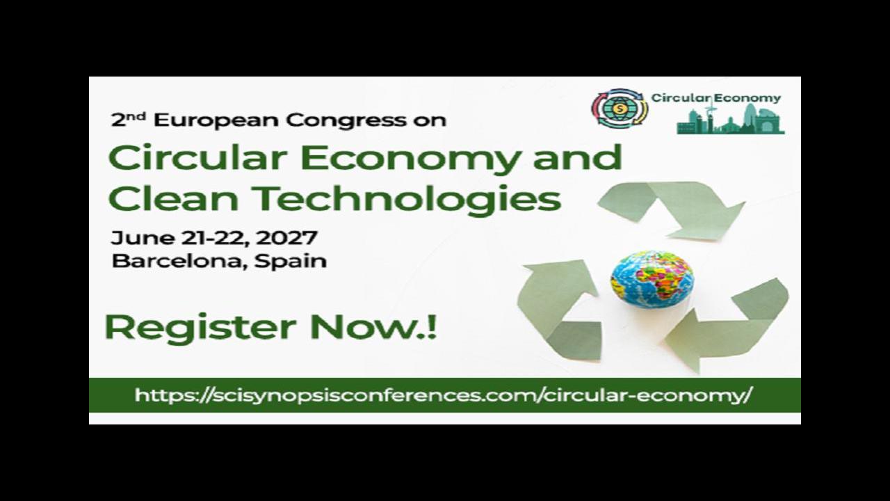 Circular Economy (Jun 2027), European Congress on Circular Economy and ...