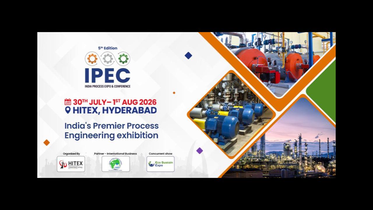 IPEC (Jul 2026), India Process Expo and Conference, Hyderabad India ...