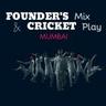 Founders Mix & Cricket Playimg