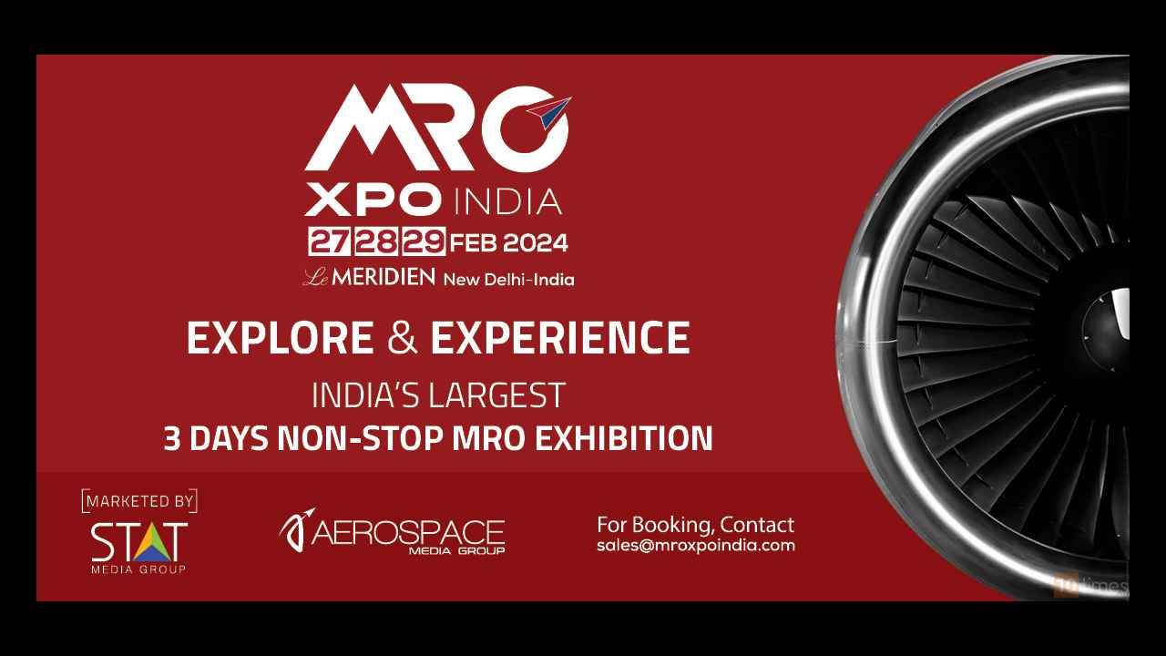 MRO XPO India (Feb 2024), New Delhi India Trade Show