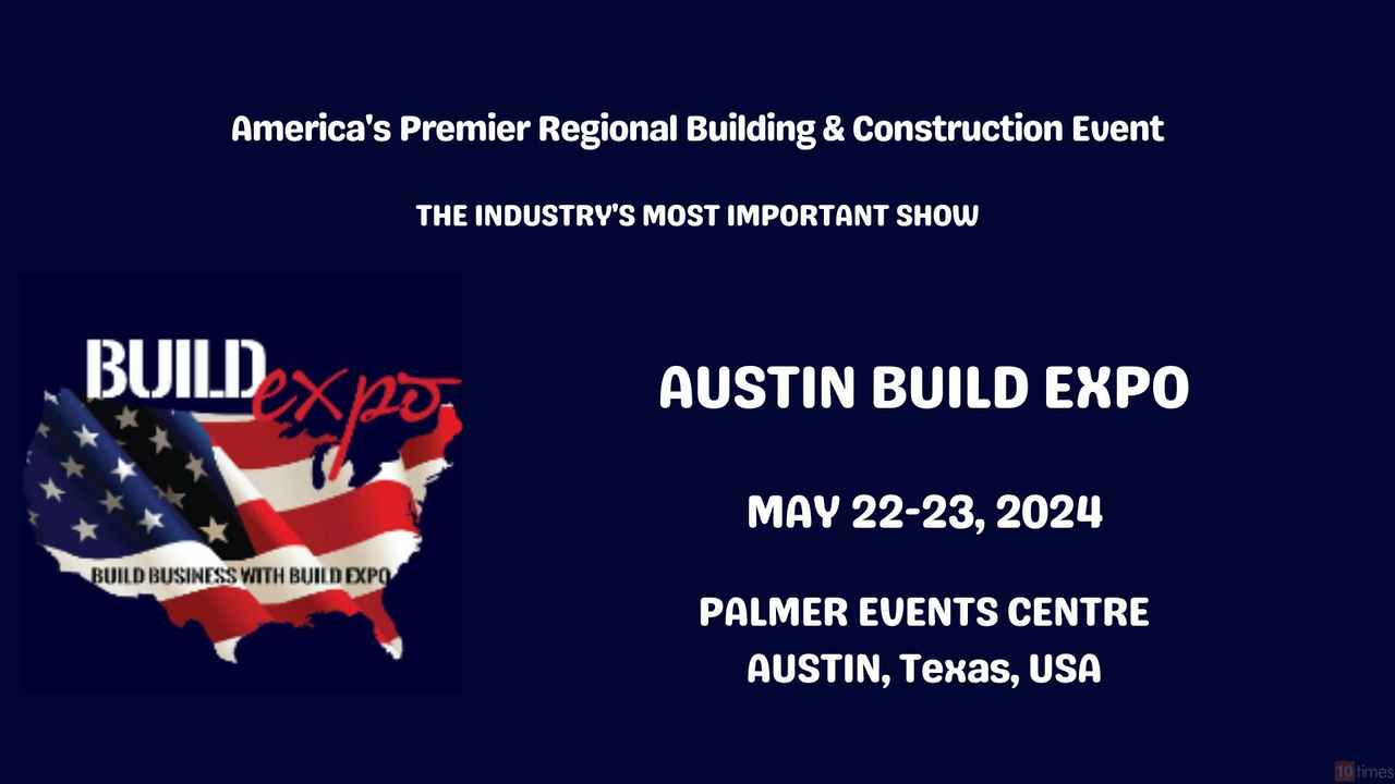 Austin Build Expo (Mar 2025), Austin USA Trade Show